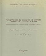 Progetto Per Lo Scavo Di Un Settore Dei Fori Di Cesare E Di Nerva. Documentazione Per Il Convegno Roma Archeologia E Progetto