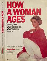 How a woman ages. Growing older: what to expect and what you can do about it