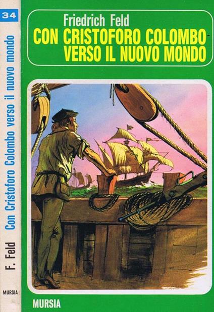 Con Cristoforo Colombo Verso il Nuovo Mondo - Friederich Rosenfeld - copertina