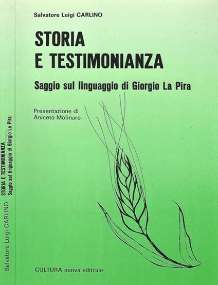 Storia e Testimonianza. Saggio sul linguaggio di Giorgio La Pira - copertina