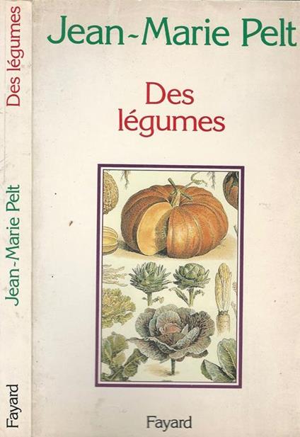 Des légumes - Jean-Marie Pelt - copertina