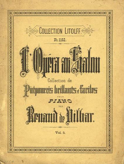 L' Opera Au Salon Collection De Pots-Pourris Brillants Et Faciles D'Operas Celebres Pour Piano Vol.V. Donizetti- Lucrezia Borgia. La Fille Du Regiment. La Favorite. Linda Di Chamounix. L'Elisir D'Amore - copertina