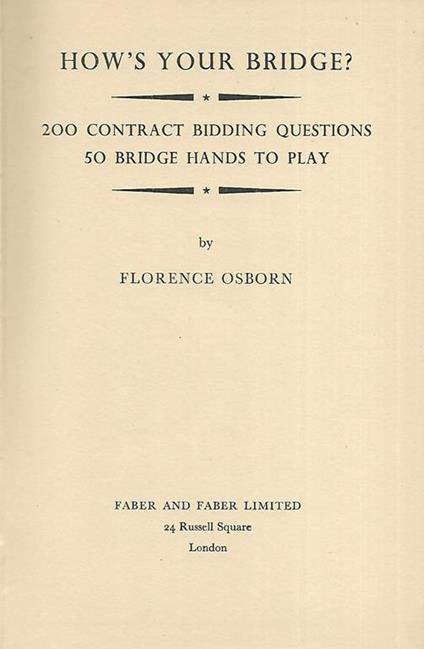 How's Your Bridge?. 200 contract bidding questions 50 bridge hands to play - Florence Osborn - copertina