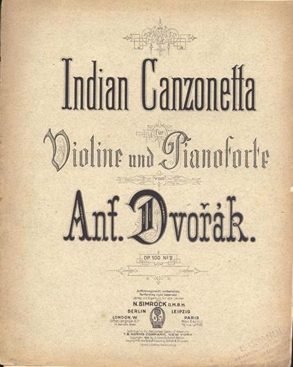 Indian Canzonetta. fur violine und pianoforte - Antonin Dvorák - copertina