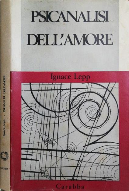 Psicanalisi Dell'Amore - Ignace Lepp - copertina