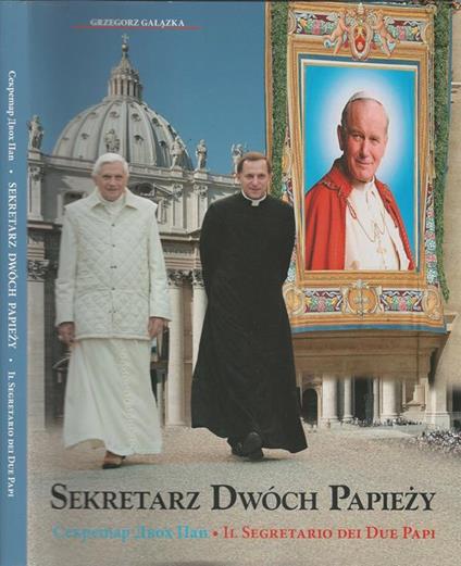 Sekretarz Dwoch Papiezy - Grzegorz Galazka - copertina