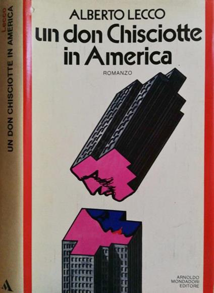 Un Don Chisciotte In America - Alberto Lecco - copertina