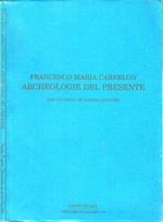 Archeologie del presente