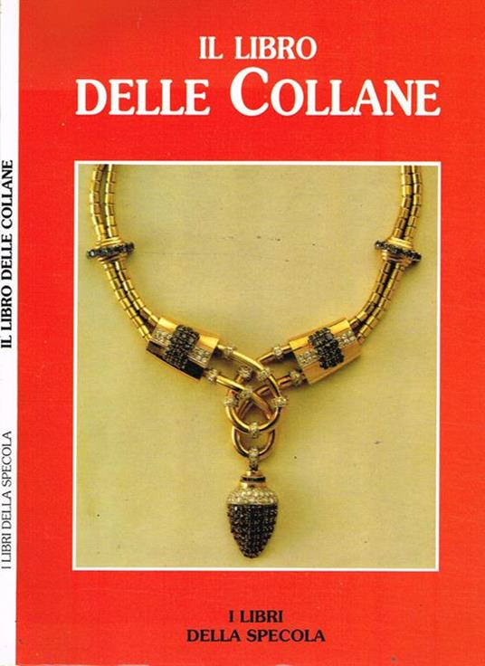 Il Libro Delle Collane. I Libri Della Specola - copertina