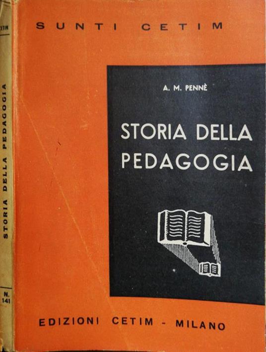 Storia Della Pedagogia - A. M. Pennè - copertina