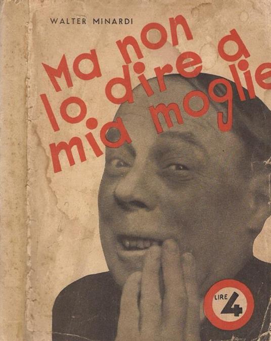 Ma non lo dire a mia moglie - Walter Minardi - copertina