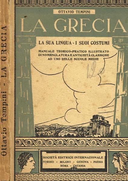 La Grecia. La Lingua, I Suoi Costumi - Ottavio Tempini - copertina