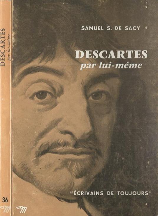 Descartes par lui-meme - Samuel S. de Sacy - copertina