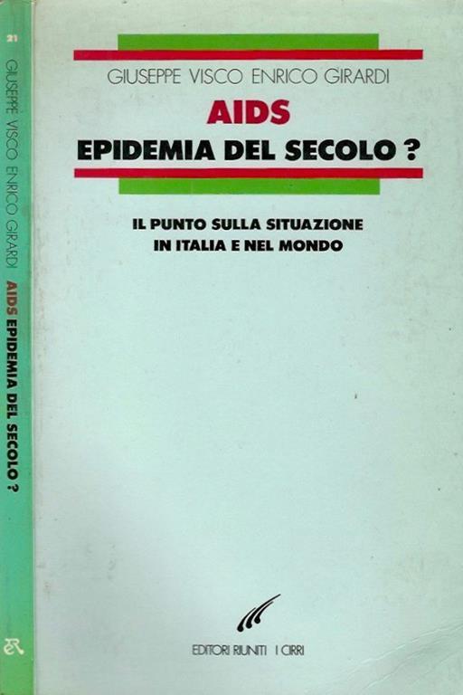 Aids epidemia del secolo ?. Il Punto Sulla Situazione In Italia E Nel Mondo - copertina