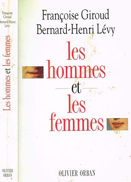 Les Hommes Et Les Femmes - Françoise Giroud,Bernard-Henri Lévy - copertina