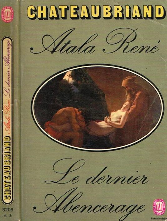 Atala Suivi De RenèEt De Les Aventures Du Dernier Abencerage - François-René de Chateaubriand - copertina