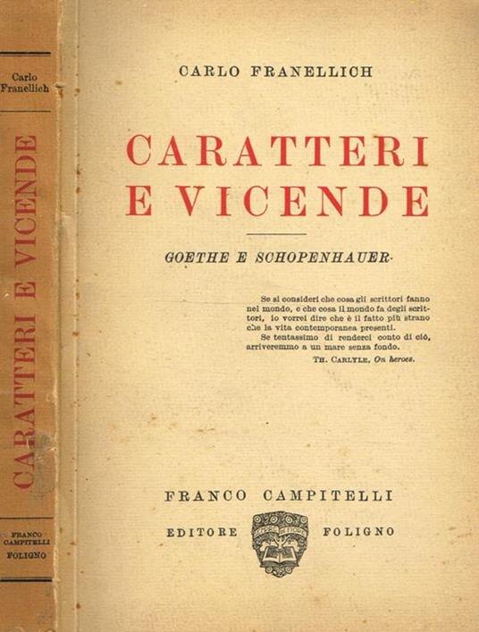 Caratteri E Vicende. Goethe E Schopenhauer - Carlo Franellich - copertina