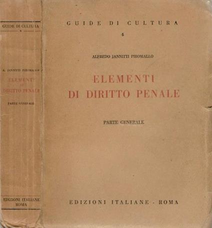 Elementi di Diritto Penale. Parte Generale - Alfredo Jannitti Piromallo - copertina