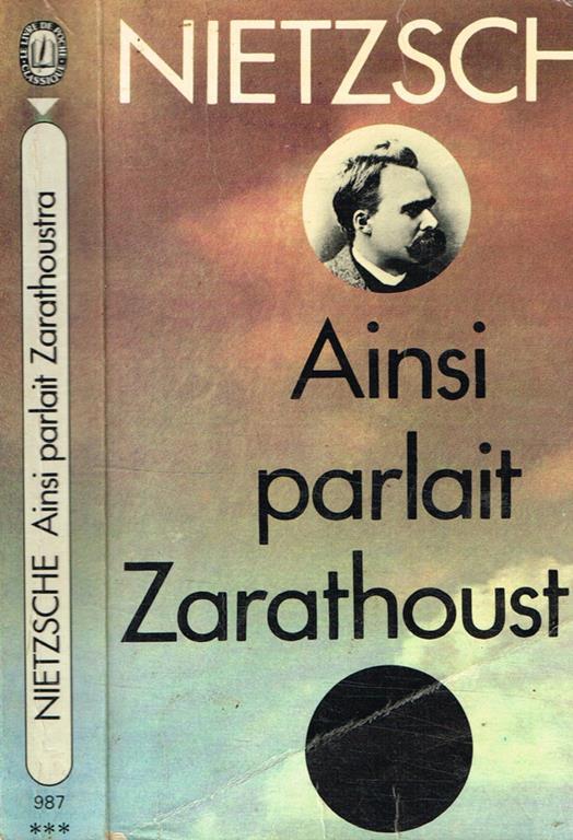 Ainsi Parlait Zarathoustra. Un Livre Pour Tous Et Pour Personne - Friedrich Nietzsche - copertina