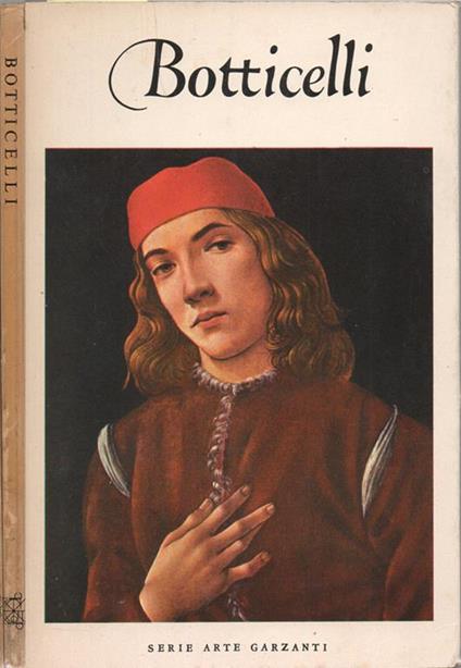 Sandro Botticelli. 1444/51510 - Frederick Hartt - copertina