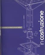 In costruzione. Architettura, tecnologia, processo edilizio. Supplemento Monografico A Casabella 585