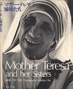 Mother Teresa and her Sisters