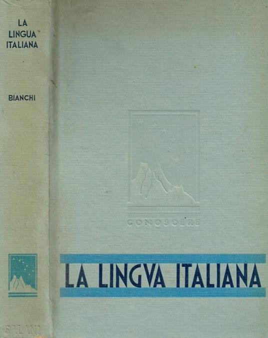 La Lingua Italiana - Enrico Bianchi - copertina