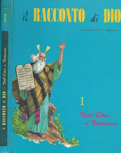 Il Racconto di Dio Vol. I - Antonietta R. Parolin - copertina