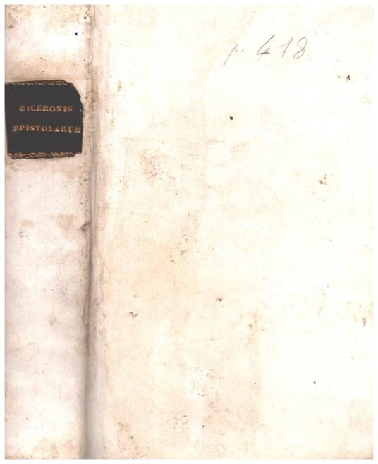 Epistolarum Libri Xvi. Ad Familiares Ut Vulgo Vocantur Cum Adnotationibus Joannis Minellii - M. Tullio Cicerone - copertina