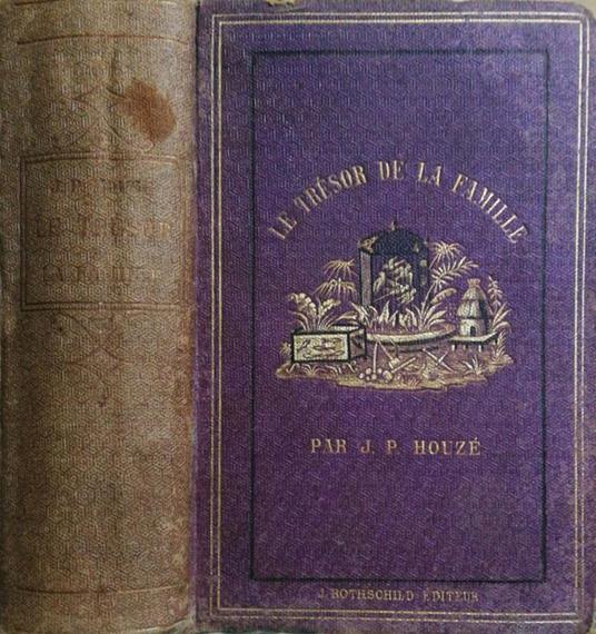 Le Tresor De La Famille. Encyclopedie Des Connaissances Utiles Dan La Vie Pratique - J-P. Houzé - copertina