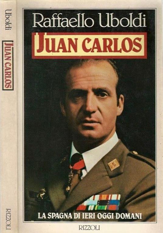 Juan Carlos - Raffaello Uboldi - copertina