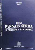 Il Silenzio é La Campana Di: Elena Pannain Serra