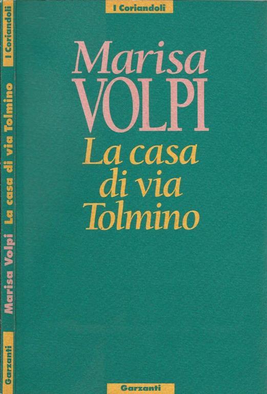 La casa di via Tolmino - Marisa Volpi - copertina