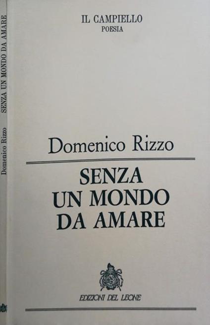 Senza un mondo da amare - Domenico Rizzo - copertina