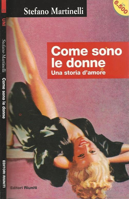 Come sono le donne Una storia d'amore - Stefano Martinelli - copertina