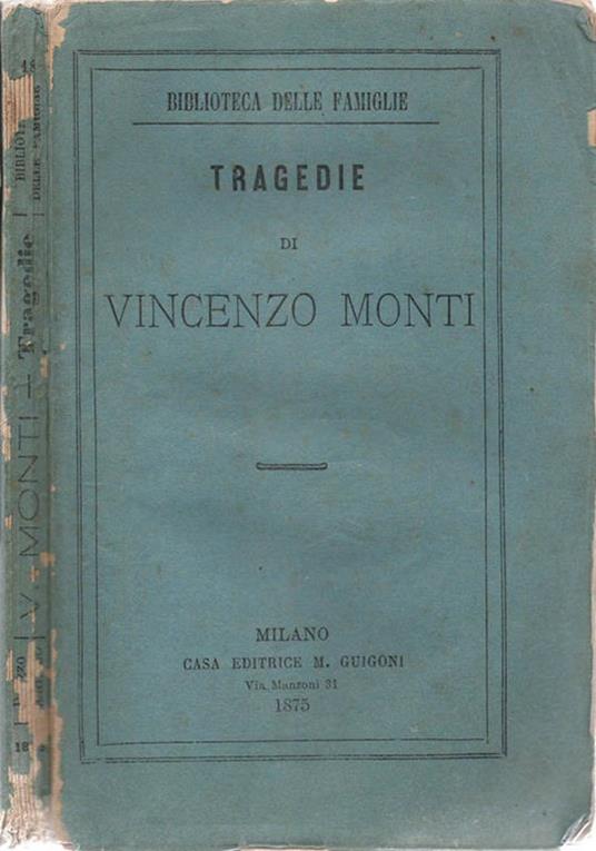 Tragedie. di Vincenzo Monti - Vincenzo Monti - copertina