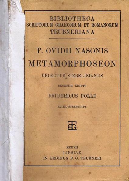 Metamorphoseon. Delectus Siebelisianus Seorsum Editit Fridericus Polle - P. Nasone Ovidio - copertina
