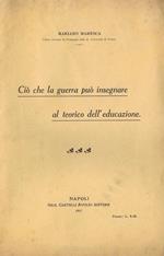 Ciò che la Guerra può Insegnare al Teorico dell'Educazione