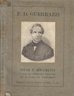 F. D. Guerrazzi. Studi e documenti