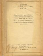 Hoepli Librairie ancienne Milano. Incunables manuscrits, livres rares et precieux, autographes musicaux, quelques romantiques, quelques livres modernes reliures. Exposition de lundi 25 à jeudi 28 octobre 1937. Vente aux encheres vendredi 29