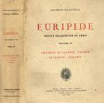 Euripide vol.IV. L'Ifigenia in Tauride. L'Elena. Le Fenicie. L'Oreste