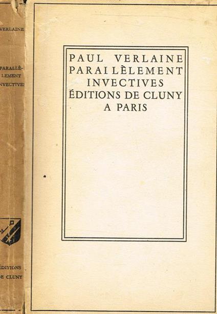 Parallèlement, Invectives - Paul Verlaine - copertina