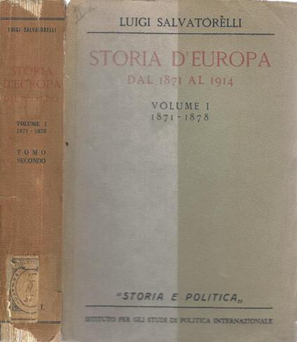 Storia d'Europa dal 1871 al 1914. Vol. I, tomo II. 1871. 1878 - Luigi Salvatorelli - copertina