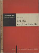 Genova nel Risorgimento. Pensiero ed azione