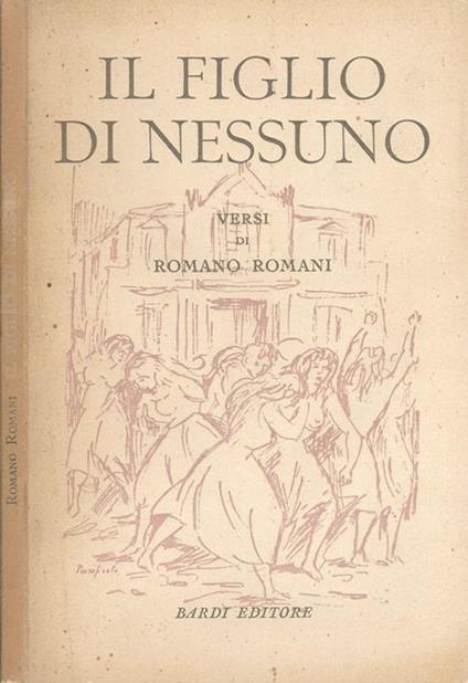 Il figlio di nessuno. Versi - Romano Romani - copertina