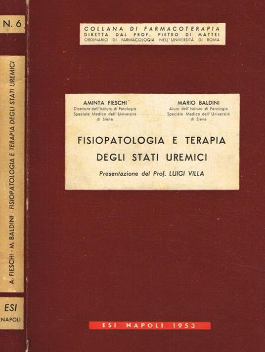Fisiopatologia e terapia degli stati uremici - Aminta Fieschi - copertina