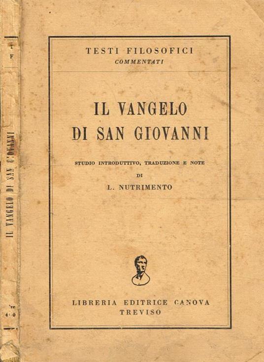 Il Vangelo di San Giovanni - Giovanni (san) - Libro Usato - Libreria  Editrice Canova - | IBS