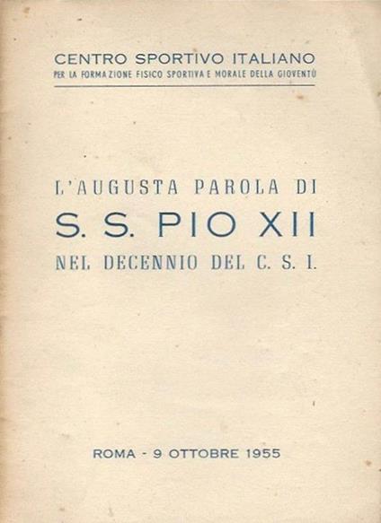 L' augusta parola di S. S. Pio XII nel decennio del C.S.I. - copertina