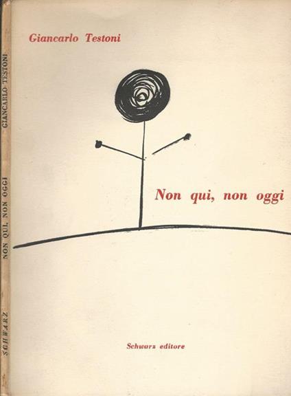 Non qui, non oggi - Giancarlo Testoni - copertina