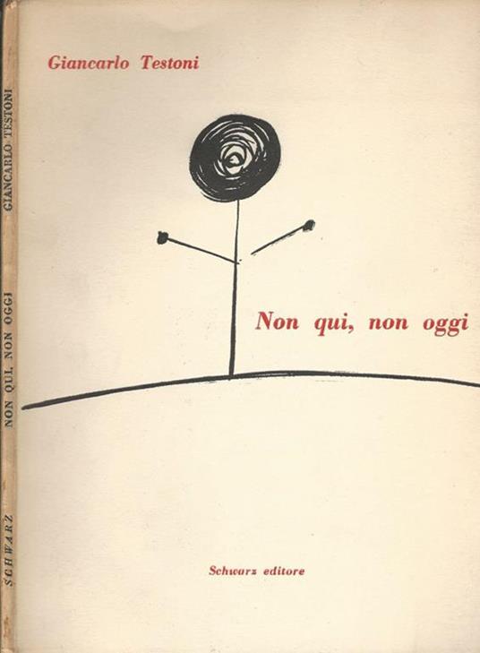 Non qui, non oggi - Giancarlo Testoni - copertina